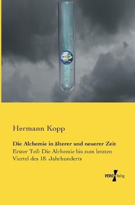 Book cover for Die Alchemie in alterer und neuerer Zeit