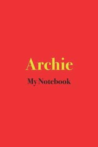 Cover of Archie My Notebook