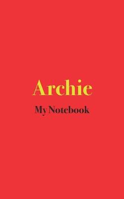 Book cover for Archie My Notebook