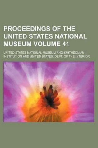 Cover of Proceedings of the United States National Museum Volume 41