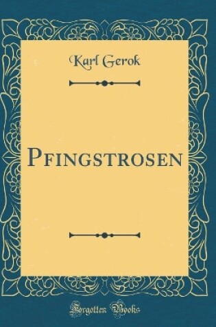 Cover of Pfingstrosen (Classic Reprint)