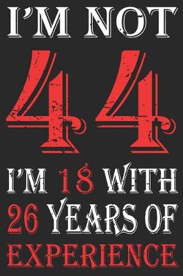 Book cover for I'm Not 44