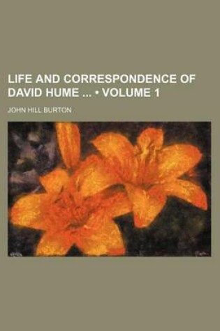 Cover of Life and Correspondence of David Hume (Volume 1)