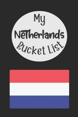 Cover of My Netherlands Bucket List