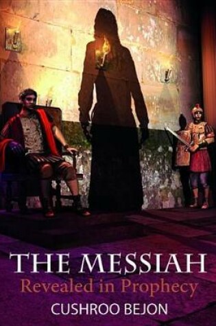 Cover of The Messiah Revealed in Prophecy