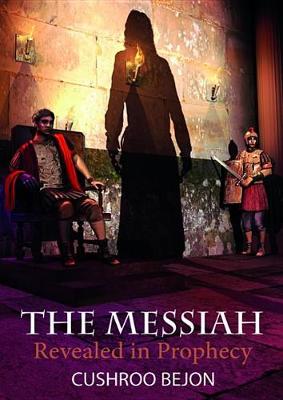 Book cover for The Messiah Revealed in Prophecy