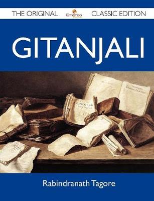 Book cover for Gitanjali - The Original Classic Edition