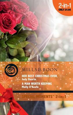 Book cover for Her Best Christmas Ever / A Man Worth Keeping