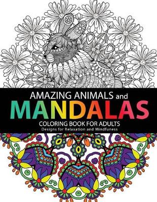 Book cover for Amazing Animals Mandalas Coloring Books for Adults