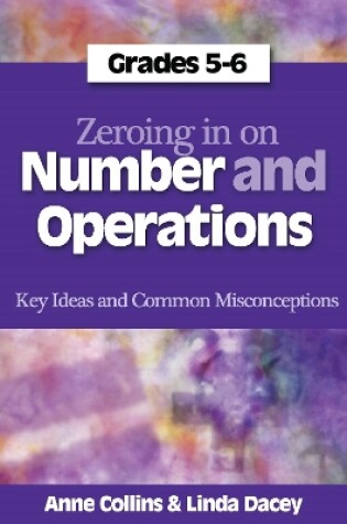 Cover of Zeroing In on Number and Operations, Grades 5-6