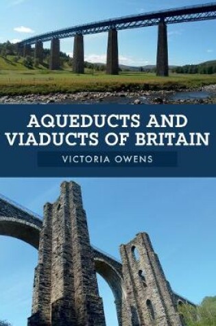 Cover of Aqueducts and Viaducts of Britain
