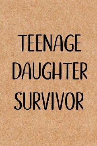 Cover of Teenage Daughter Survivor