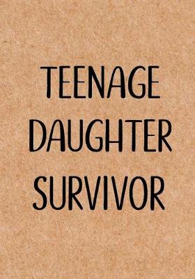 Book cover for Teenage Daughter Survivor