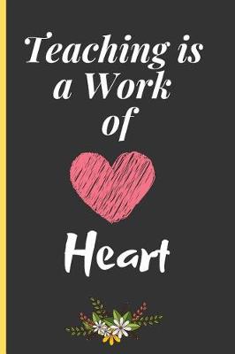 Book cover for Teaching Is a Work of Heart