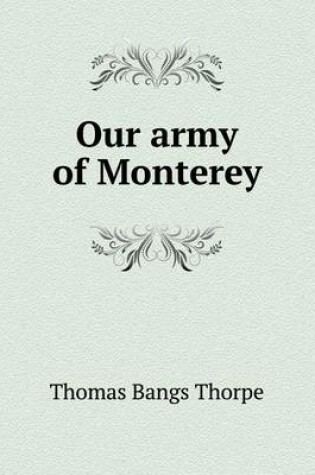 Cover of Our army of Monterey