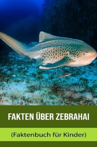 Cover of Fakten über Zebrahai (Faktenbuch für Kinder)