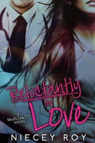 Cover of Reluctantly in Love