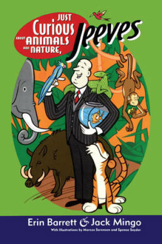 Cover of Just Curious About Animals and Nature, Jeeves