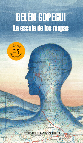 Book cover for La escala de los mapas (Edición 25 Aniversario)/The Scale of Maps