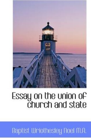 Cover of Essay on the Union of Church and State