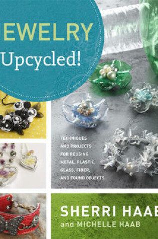 Cover of Jewelry Upcycled!