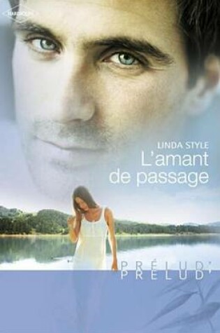 Cover of L'Amant de Passage (Harlequin Prelud')