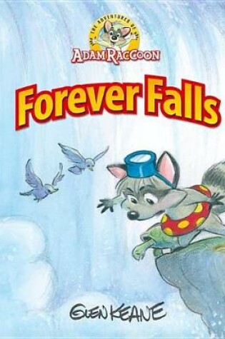 Cover of Adventures of Adam Raccoon: Forever Falls