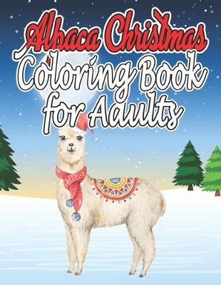 Book cover for Alpaca Christmas Coloring Book for Adults