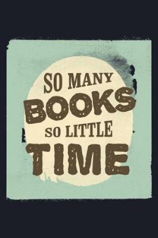 Cover of So Many Books So Little Time