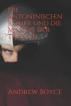 Book cover for Die Antoninischen Römer und die Mission der Tribüne