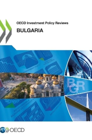 Cover of OECD Investment Policy Reviews OECD Investment Policy Review: Bulgaria