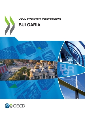 Book cover for OECD Investment Policy Reviews OECD Investment Policy Review: Bulgaria