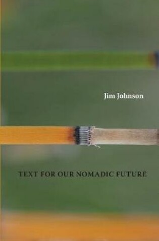 Cover of Text For Our Nomadic Future