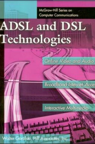 Cover of ADSL and DSL Technologies