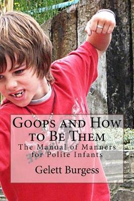 Book cover for Goops and How to Be Them