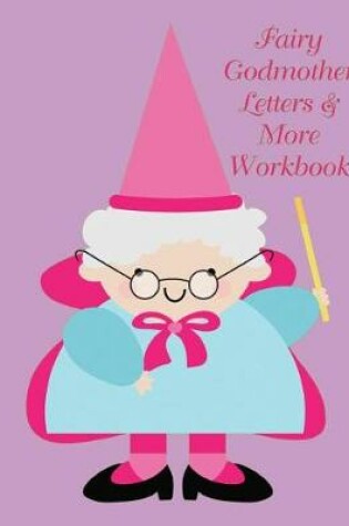 Cover of Fairy Godmother Letters & More Workbook