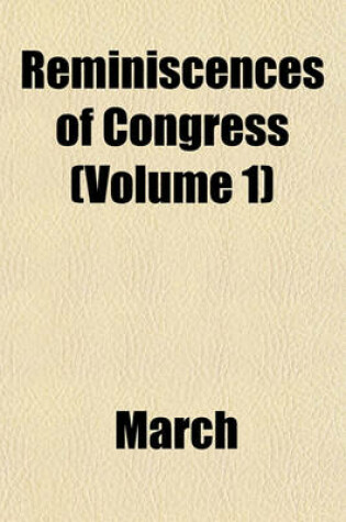 Cover of Reminiscences of Congress (Volume 1)