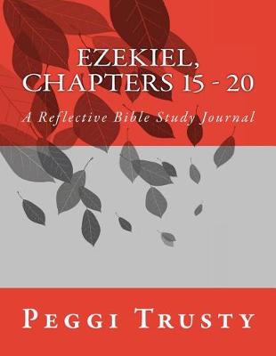 Book cover for Ezekiel, Chapters 15 - 20