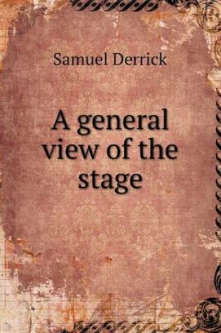 Cover of A general view of the stage