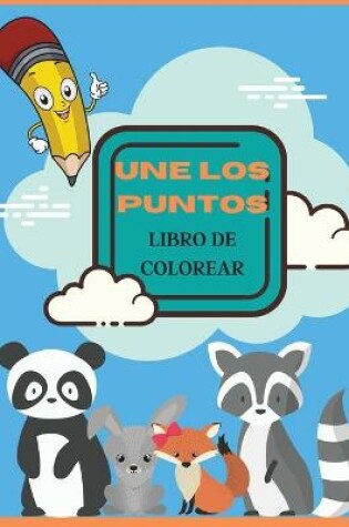 Cover of Une Los Puntos Libro de Colorear
