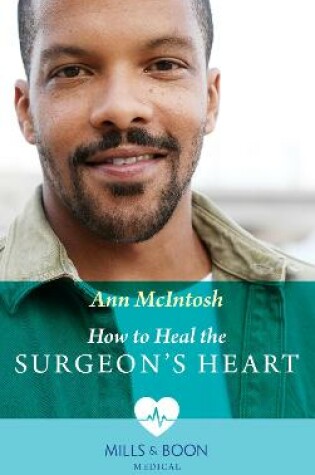 Cover of How To Heal The Surgeon's Heart