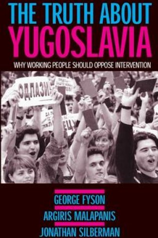 Cover of The Truth About Yugoslavia