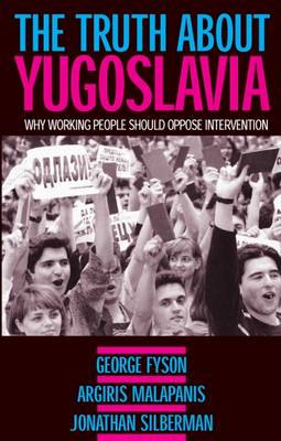 Book cover for The Truth About Yugoslavia