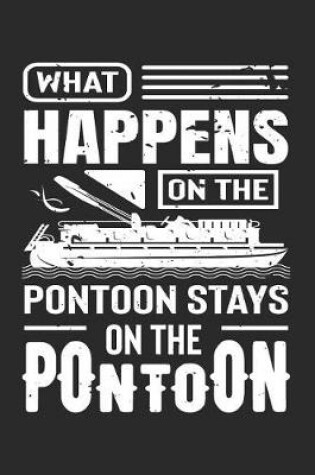 Cover of What Happens On The Pontoon, Stays On The Pontoon
