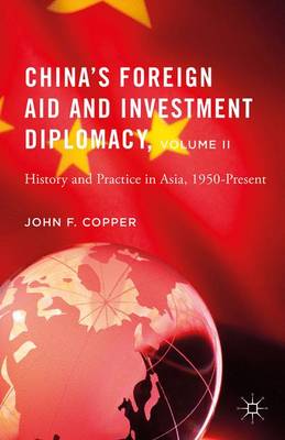 Book cover for China’s Foreign Aid and Investment Diplomacy, Volume II