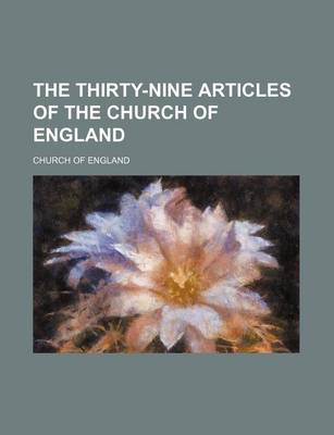 Book cover for The Thirty-Nine Articles of the Church of England