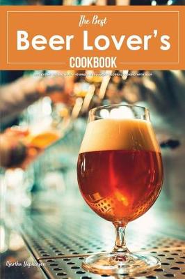 Book cover for The Best Beer Lover's Cookbook