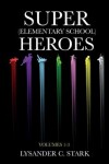 Book cover for Super (Elementary School) Heroes