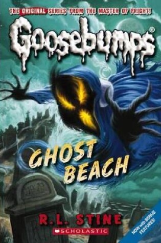 Cover of Goosebumps Classics #15: Ghost Beach