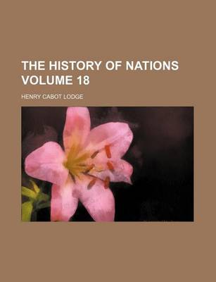 Book cover for The History of Nations Volume 18